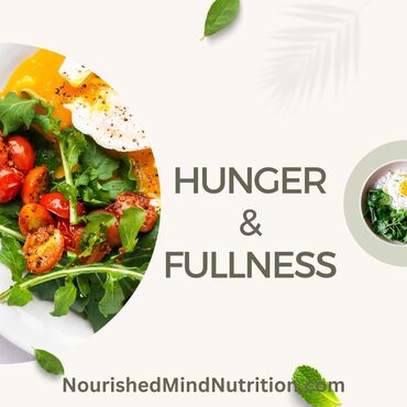 Hunger and Fullness