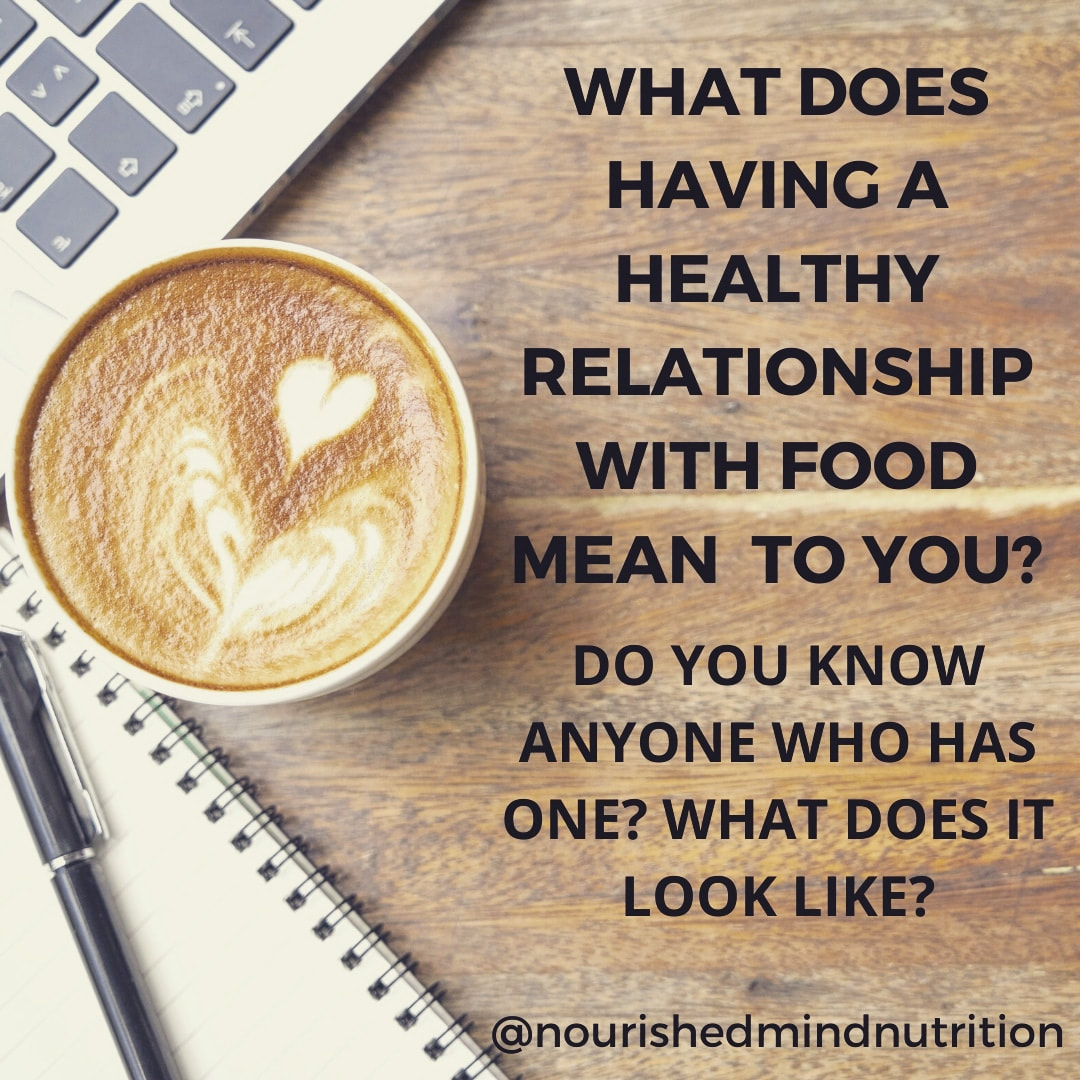 What Does it Mean to Have a Healthy Relationship with Food?